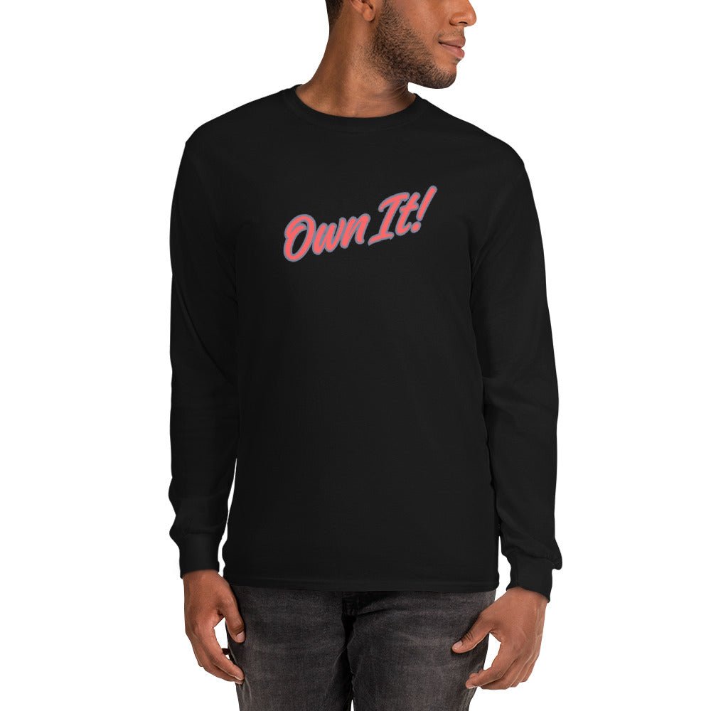 Own It! Men’s Long Sleeve Shirt - Ultimate Performance