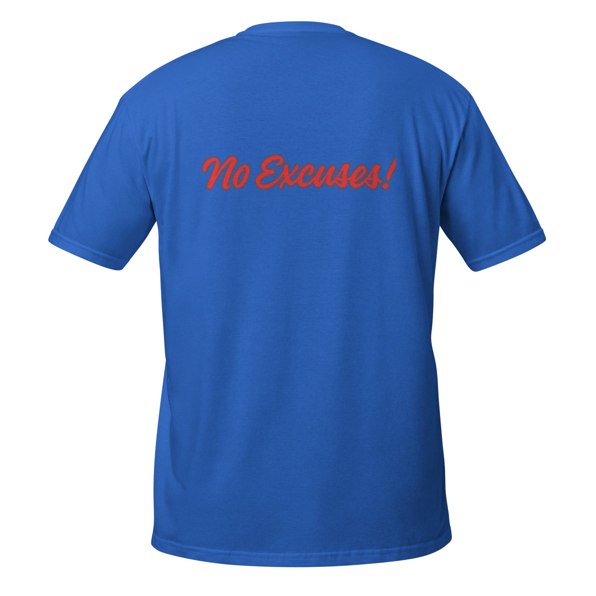 Own It! - No Excuses! Motivational T-Shirt – Mindset Apparel - Own It