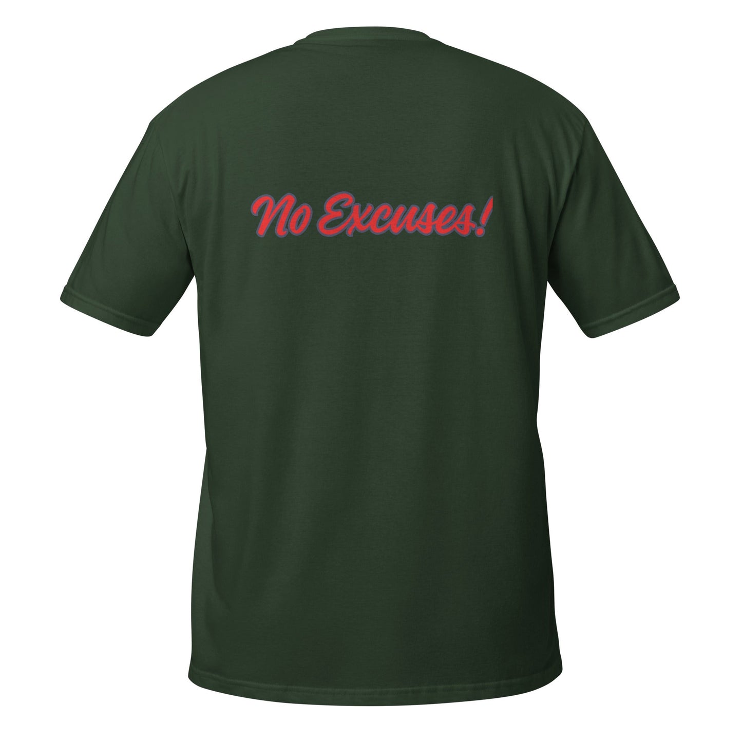 Own It! - No Excuses! Motivational T-Shirt – Mindset Apparel - Own It