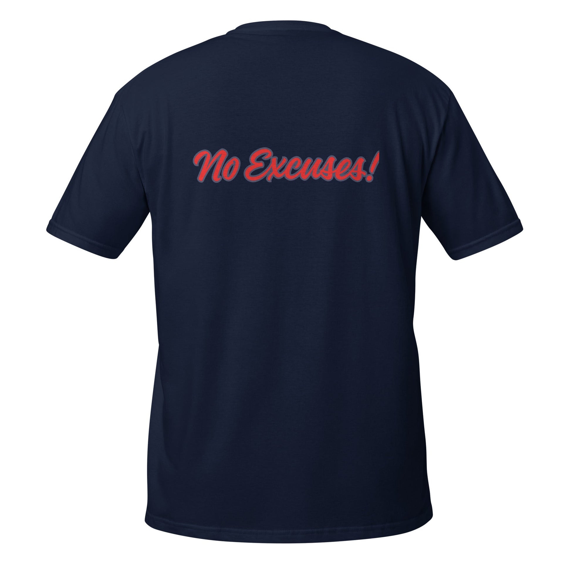 Own It! - No Excuses! Motivational T-Shirt – Mindset Apparel - Own It