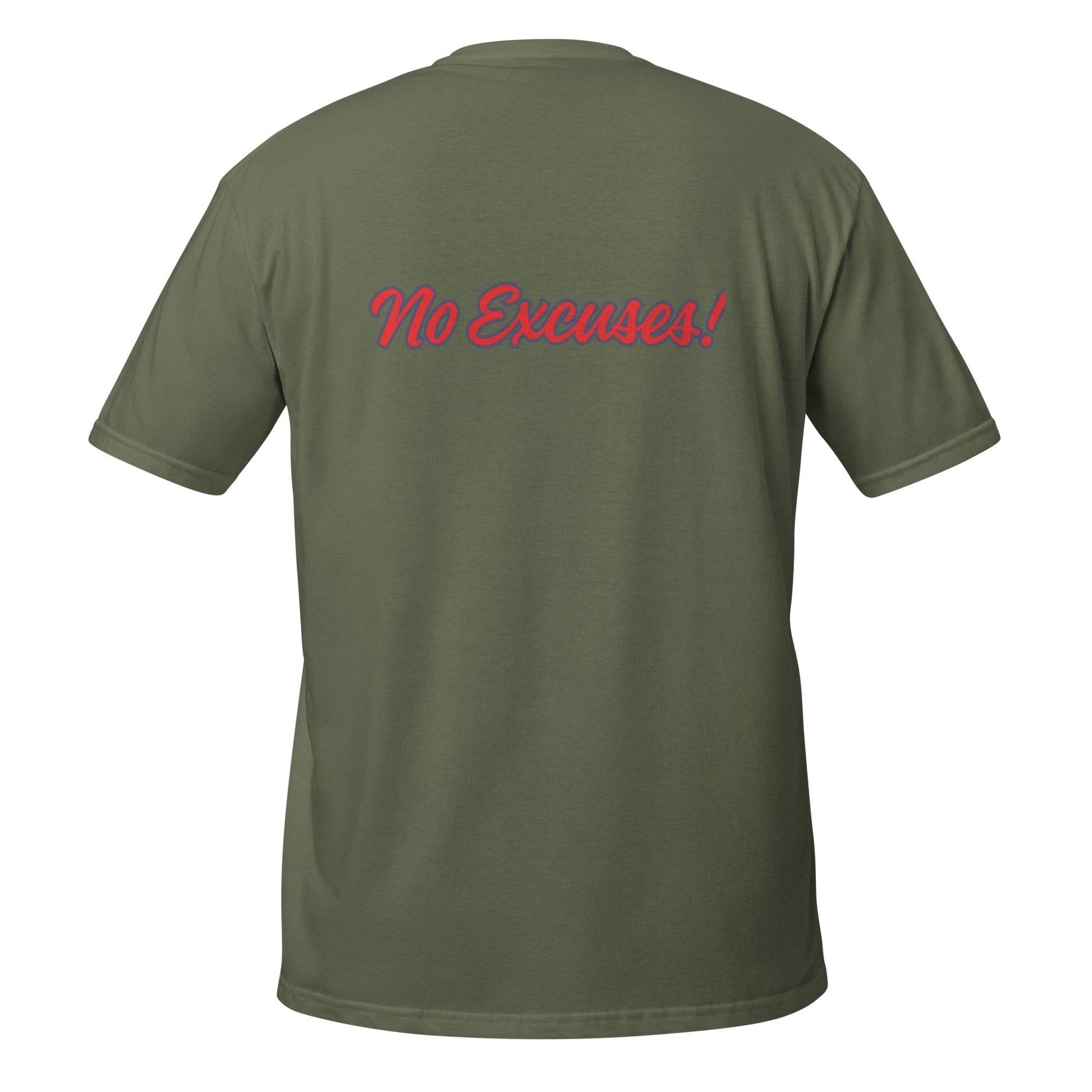 Own It! - No Excuses! Motivational T-Shirt – Mindset Apparel - Own It