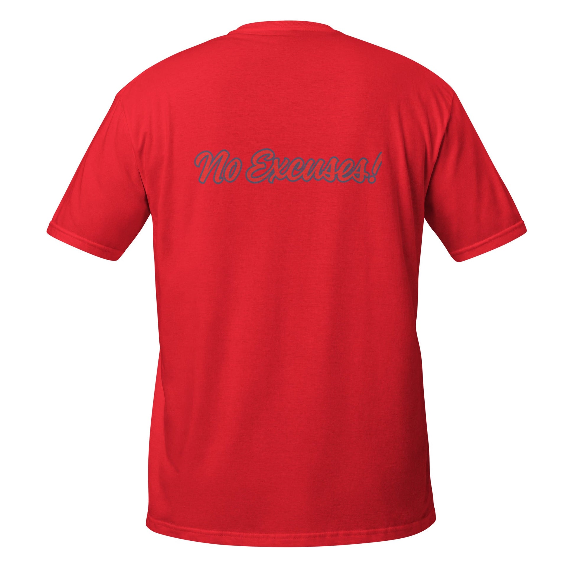 Own It! - No Excuses! Motivational T-Shirt – Mindset Apparel - Own It
