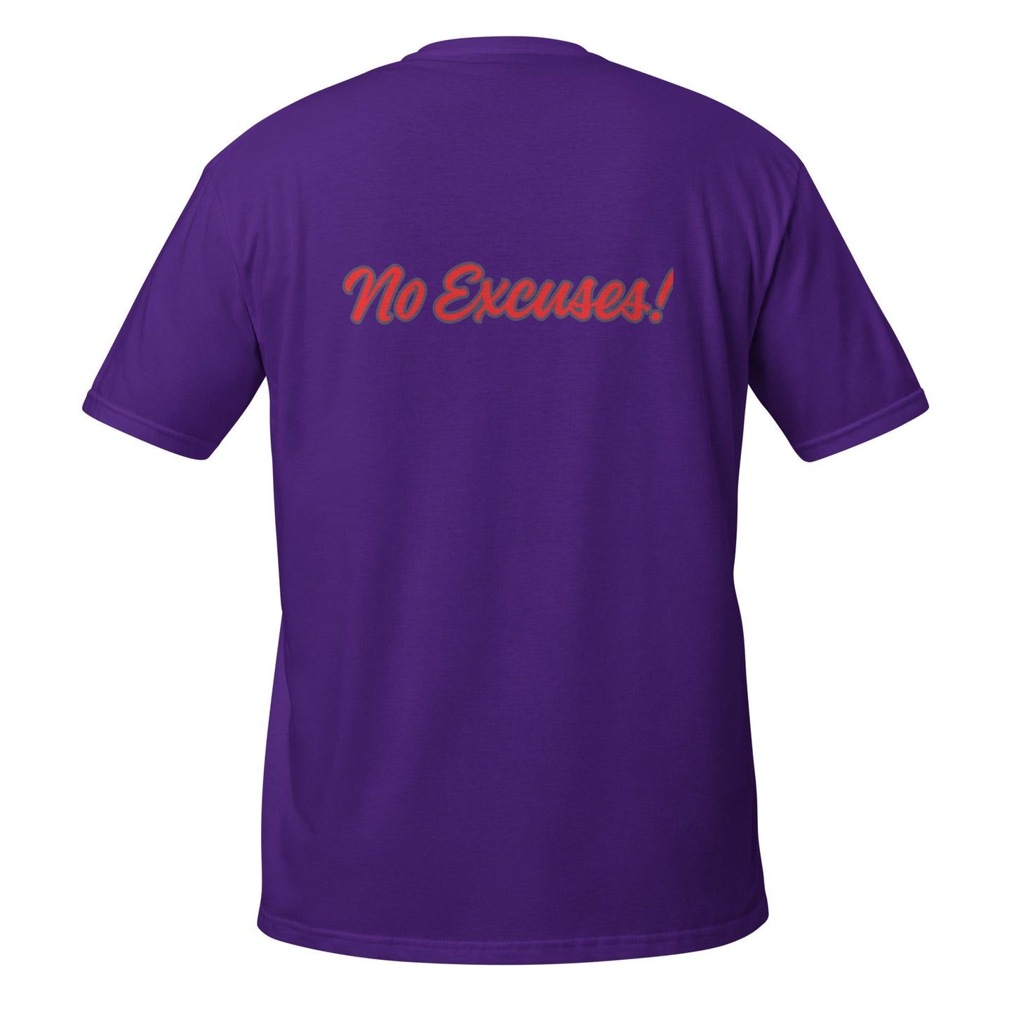 Own It! - No Excuses! Motivational T-Shirt – Mindset Apparel - Own It
