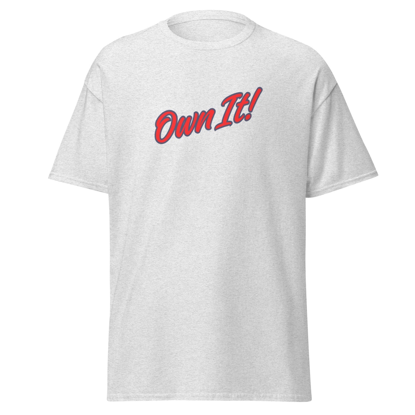 Own It! Unisex classic tee - Ultimate Performance