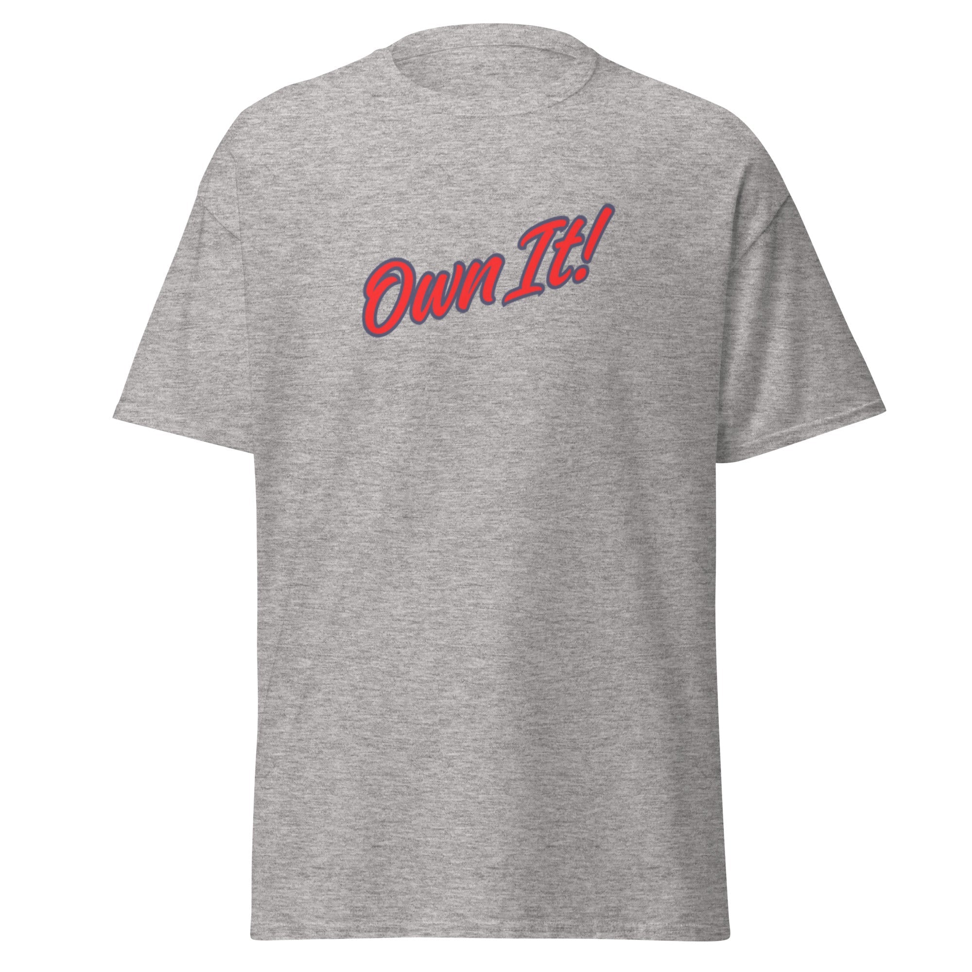 Own It! Unisex classic tee - Ultimate Performance